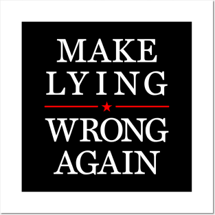 Make Lying Wrong Again, Anti Trump Posters and Art